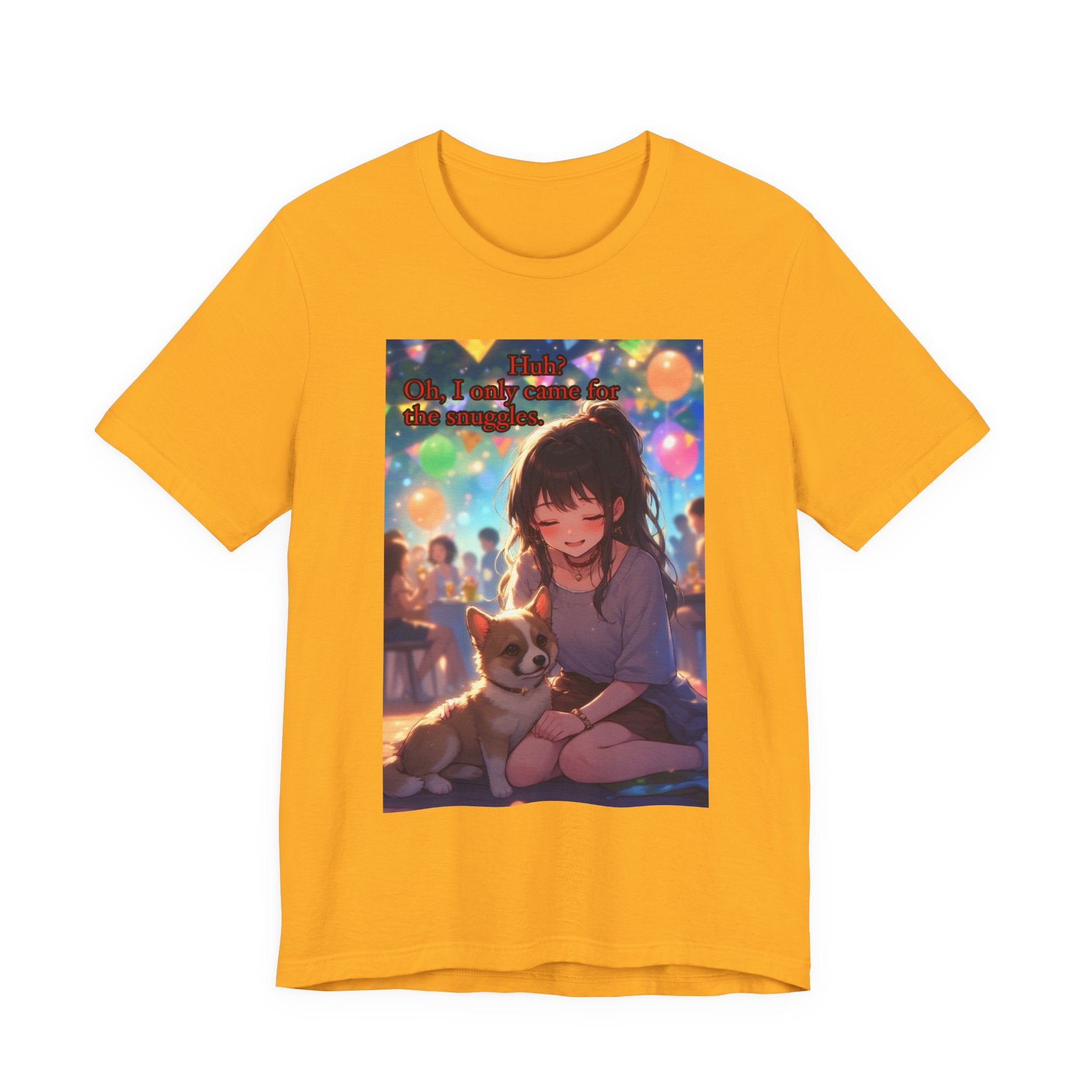 I’m here for the pets. female themed t-shirt.
