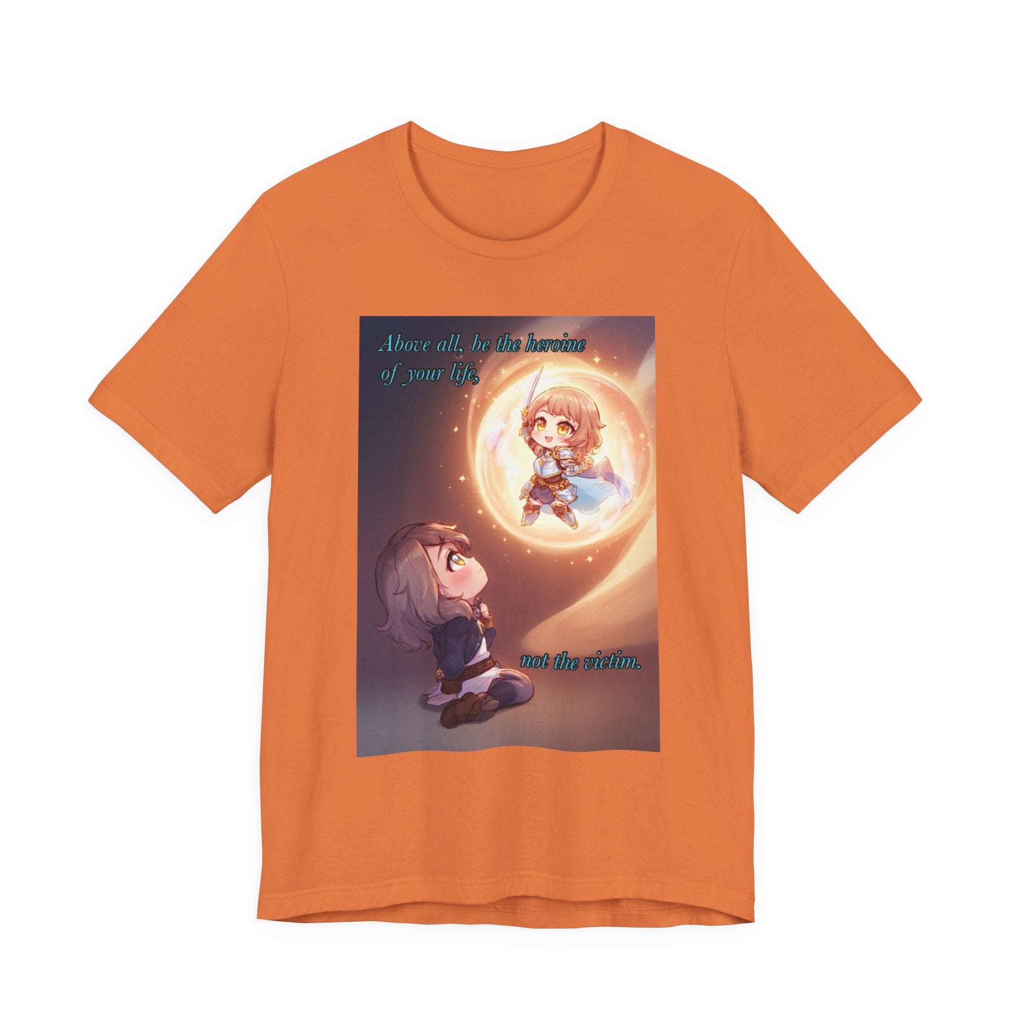 Be your own hero. Female themed t-shirt.