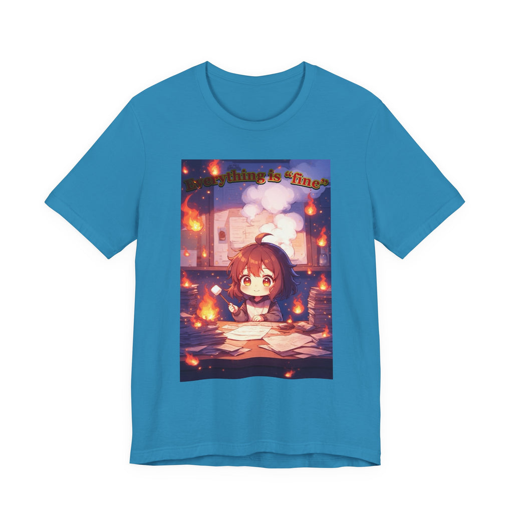 “ everything is fine.” Female themed t-shirt.