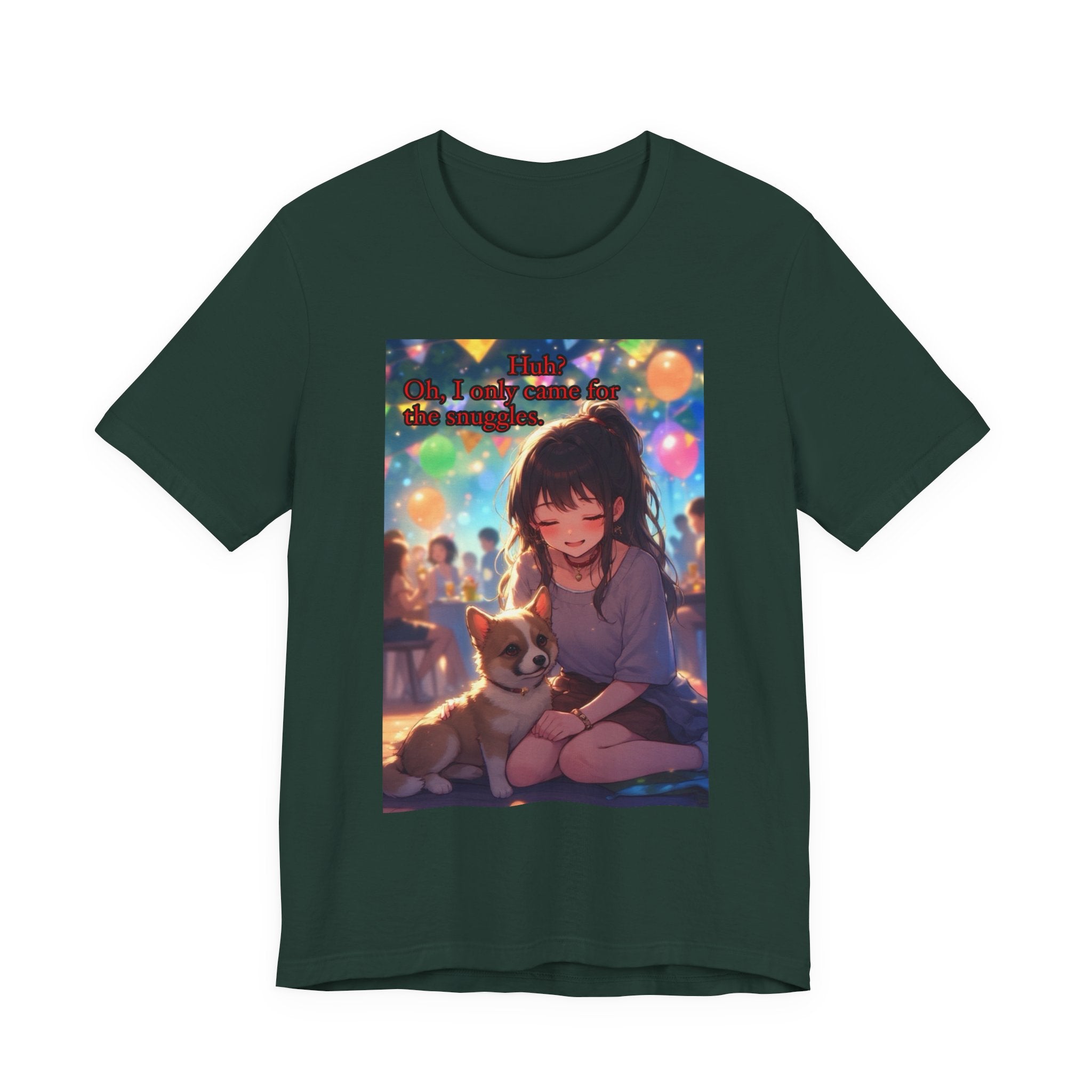 I’m here for the pets. female themed t-shirt.