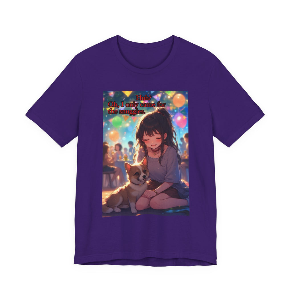 I’m here for the pets. female themed t-shirt.