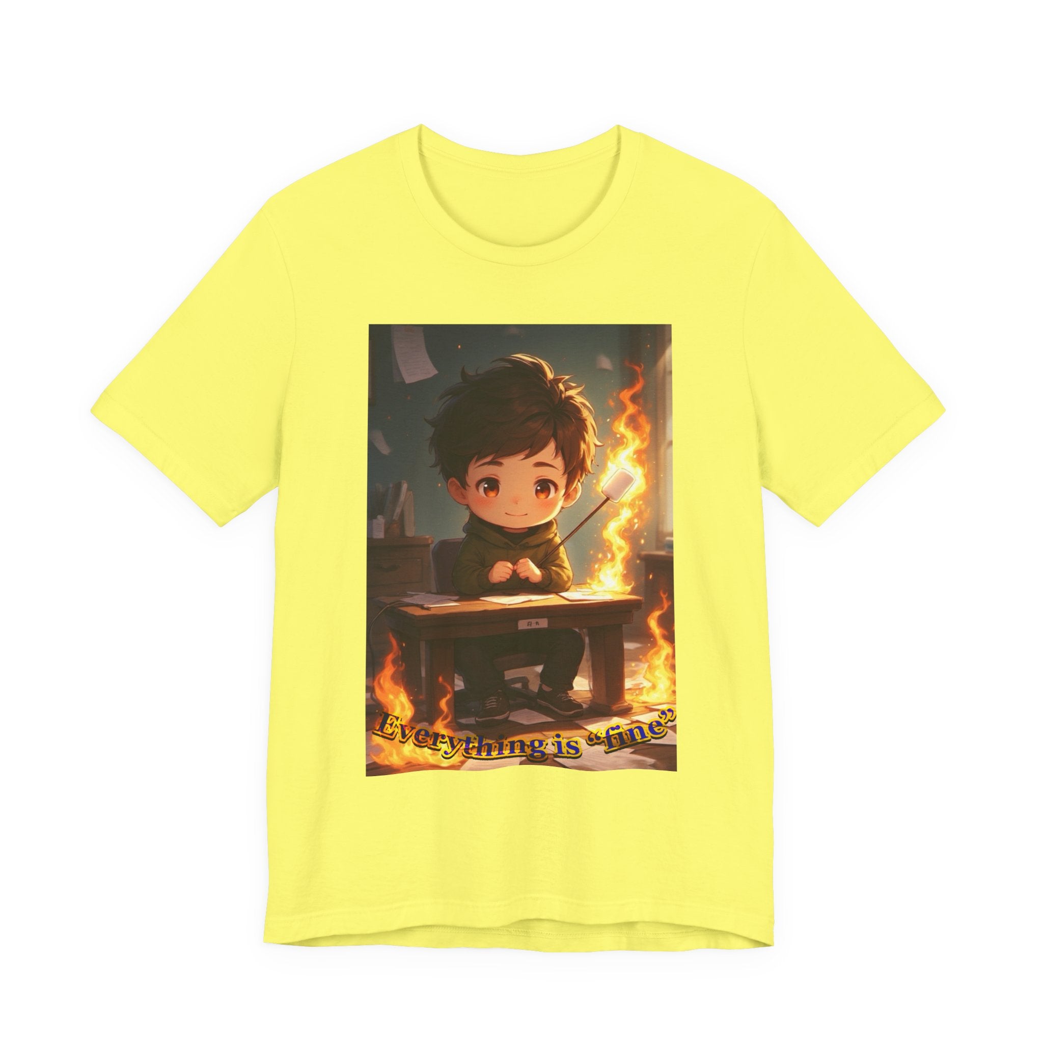 “everything is fine.” Male themed t-shirt