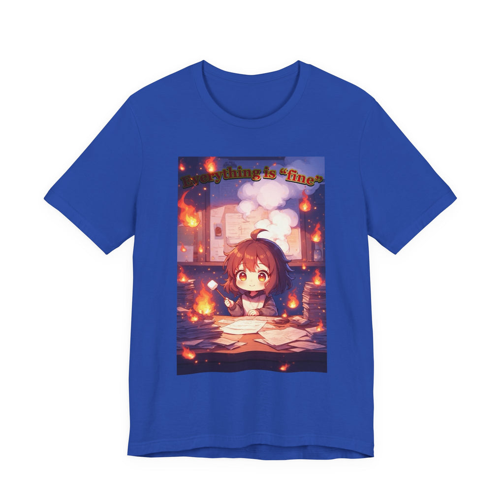 “ everything is fine.” Female themed t-shirt.
