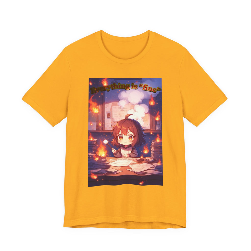 “ everything is fine.” Female themed t-shirt.