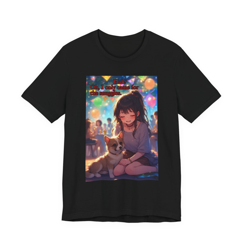 I’m here for the pets. female themed t-shirt.